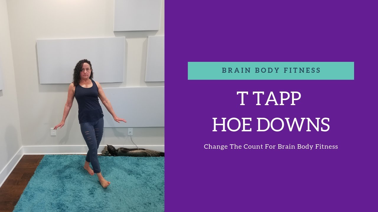 T-Tapp Hoe Downs! Change the count for Brain Body Fitness