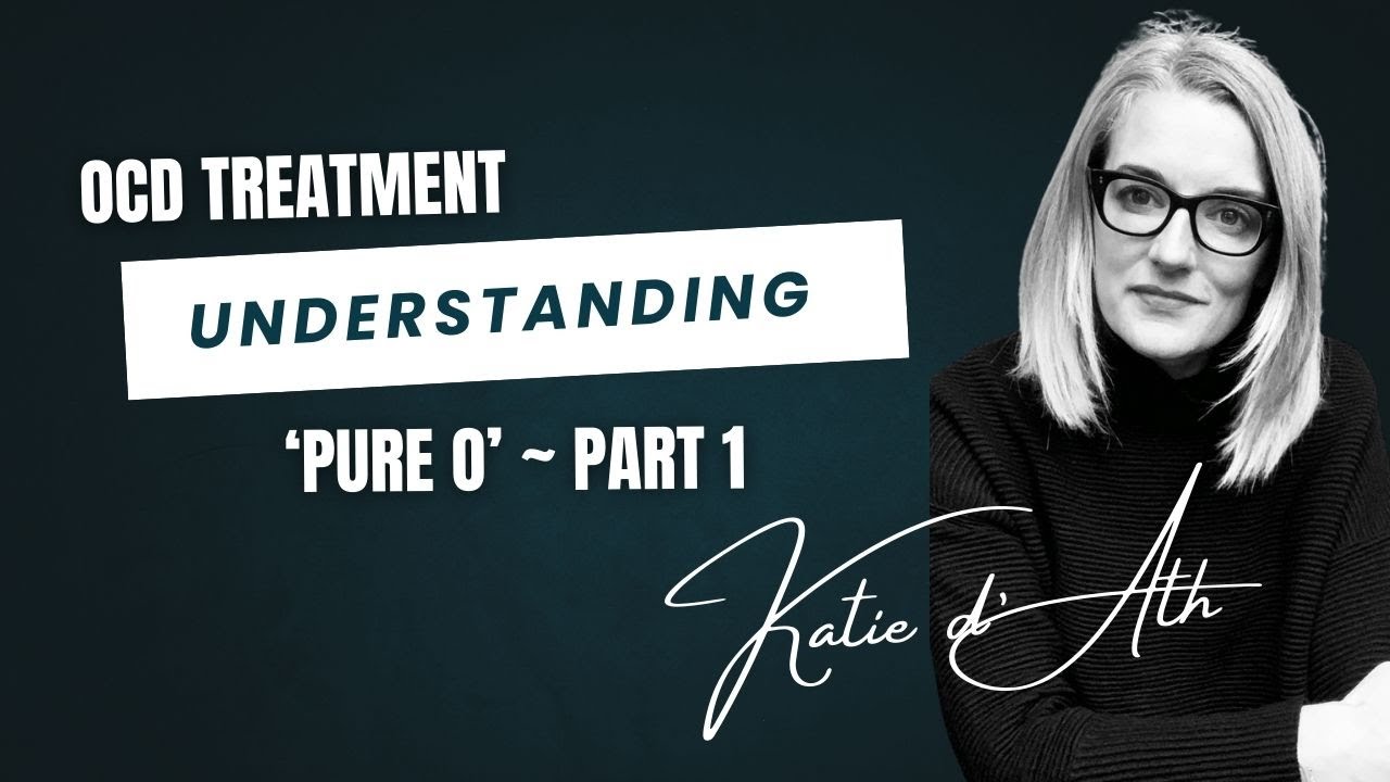 15. OCD Treatment - Understanding 