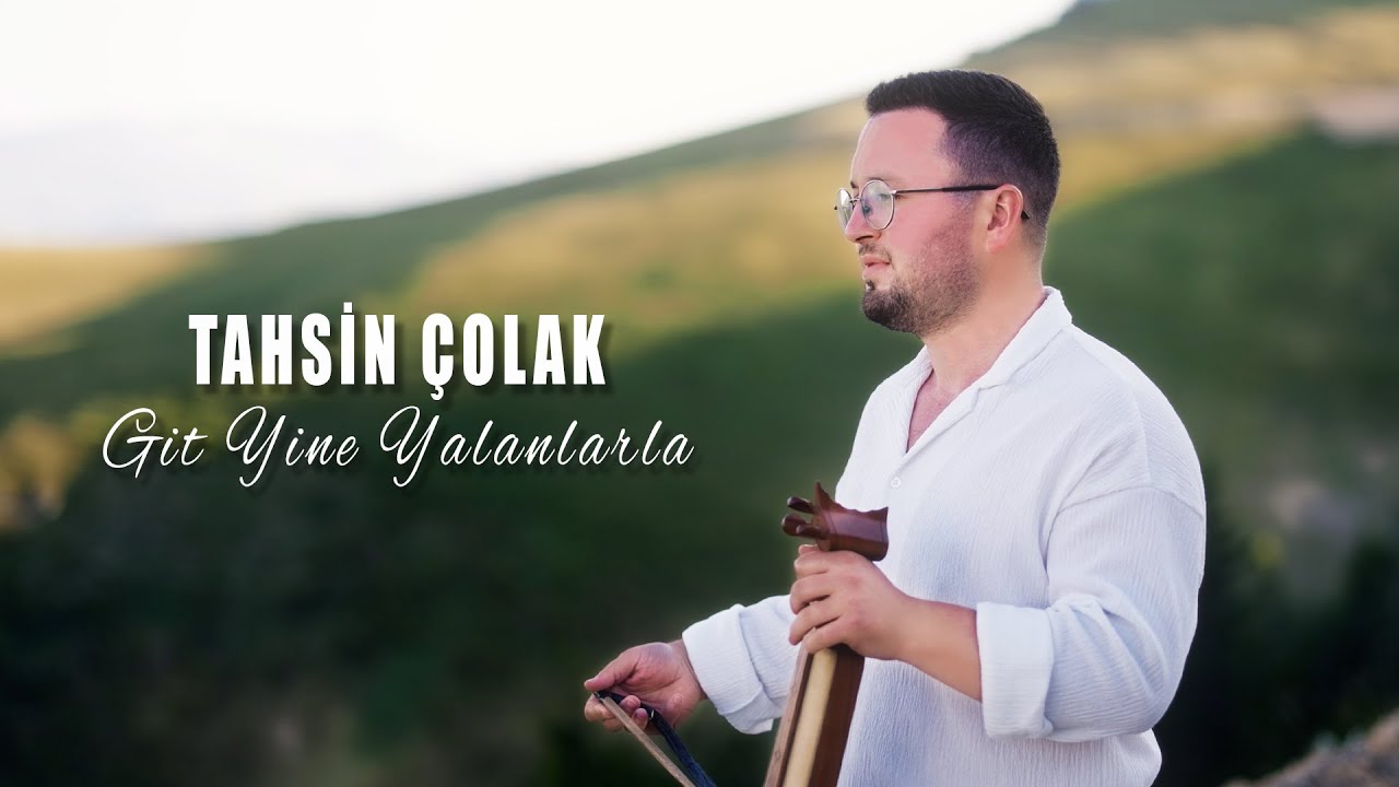 Tahsin Çolak - Git Yine Yalanlarla