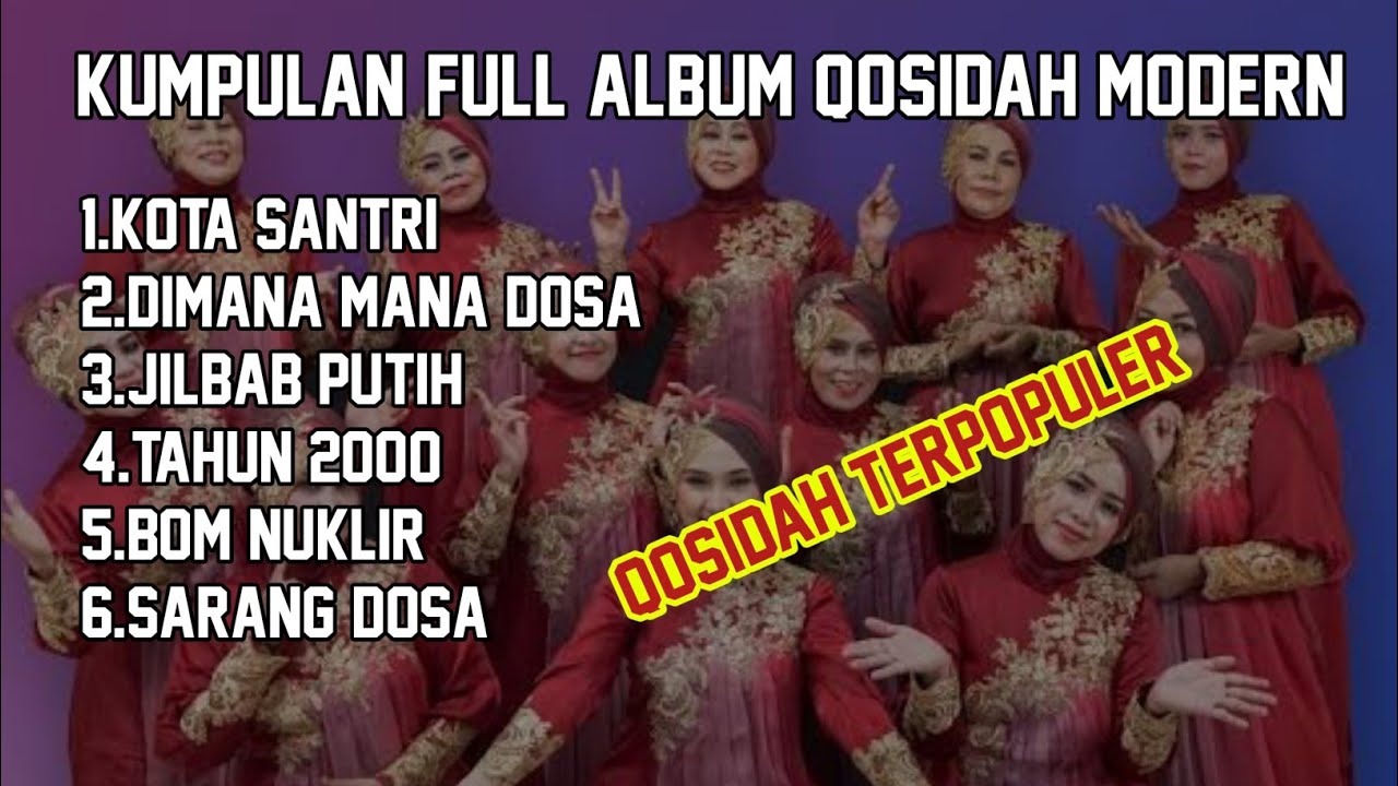 KOTA SANTRI,DIMANA - MANA DOSA | KUMPULAN QOSIDAH FULL ALBUM 