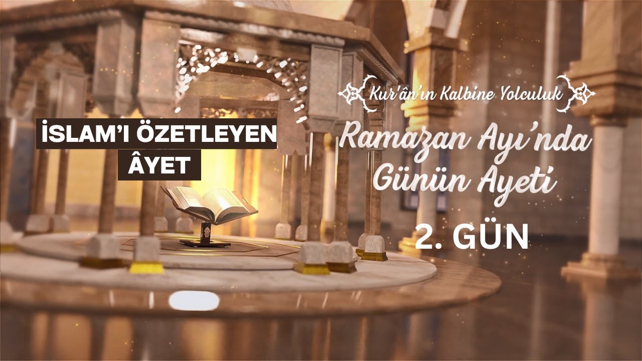 Bir Âyette İslam'ın Özeti | Ramazan Ayı 2 | Ramazan 2024 | Prof. Dr. Muhittin Akgül