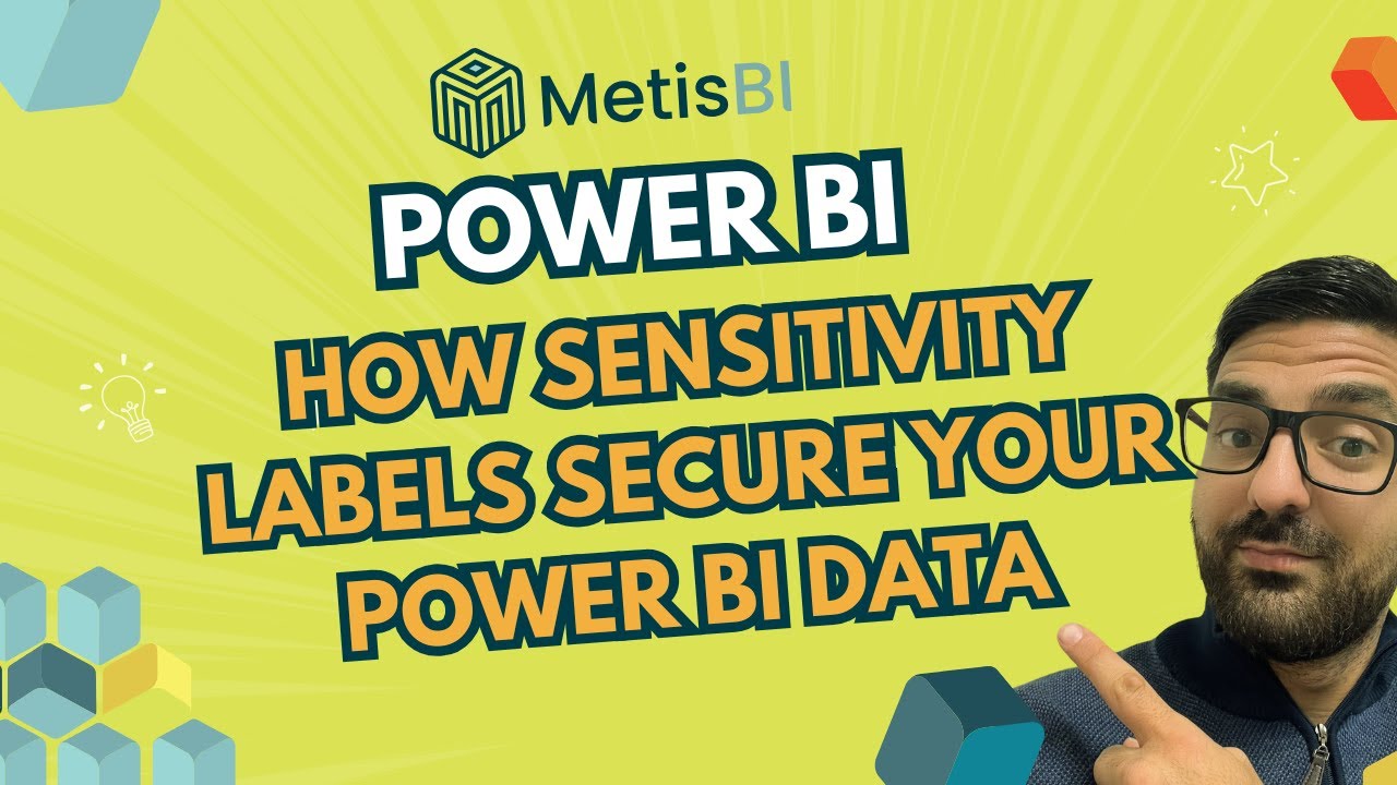How Sensitivity Labels Secure Your Power BI Data | Quick Tip