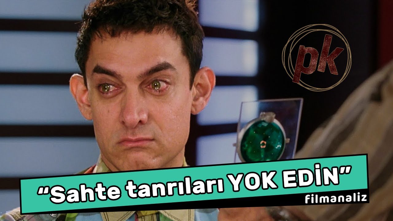 PK (PEEKAY) film inceleme / Aamir Khan, Hint filmi / Filmanaliz S02B02