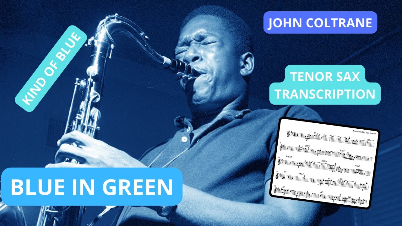 Blue In Green - John Coltrane TRANSCRIPTION