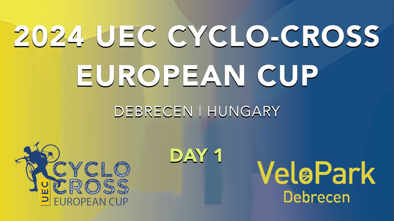 2024 UEC CYCLO-CROSS EUROPEAN CUP - DAY 1