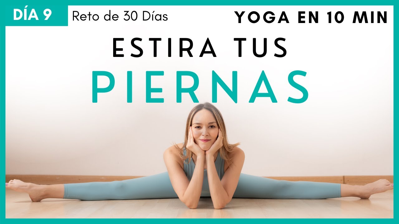 Clase de Yoga para Principiantes 10 Minutos | Posturas de Yoga para Estirar Piernas  - Día 9