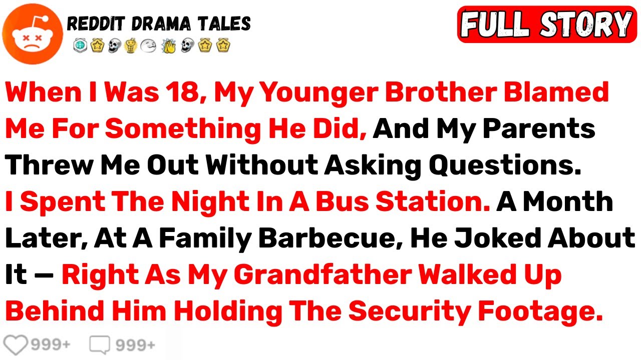 When I Was 18, My Younger Brother Blamed Me For Something He Did, And... - Best Reddit Stories
