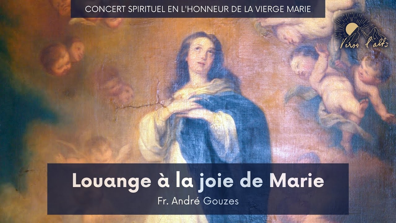 Louange à la joie de Marie - Fr. André Gouzes
