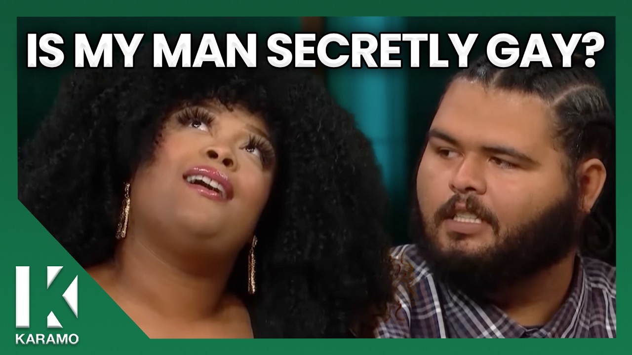 Is The Man I Love Secretly Cheating With Men? | KARAMO