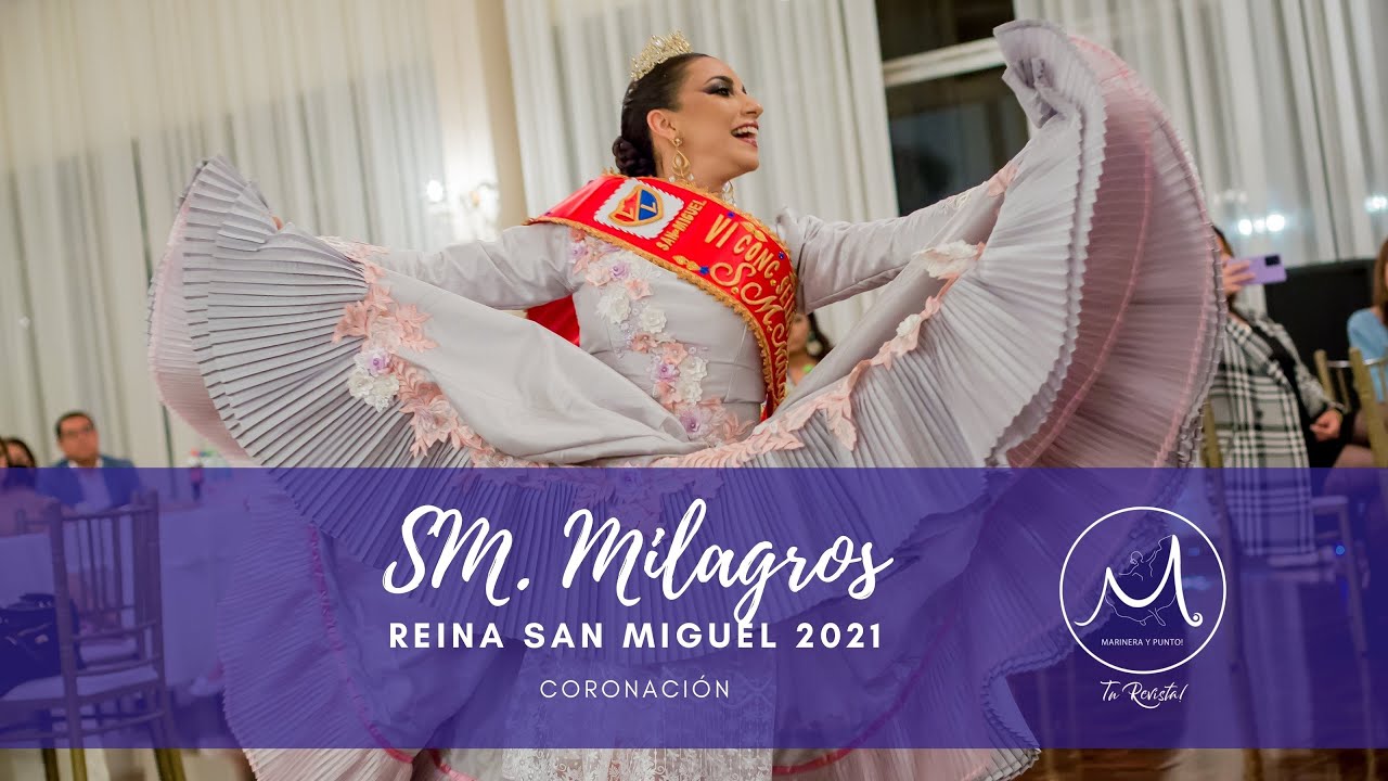 SM. MILAGROS GUTIERREZ | CORONACIÓN | Selectivo Marinera San Miguel 2021