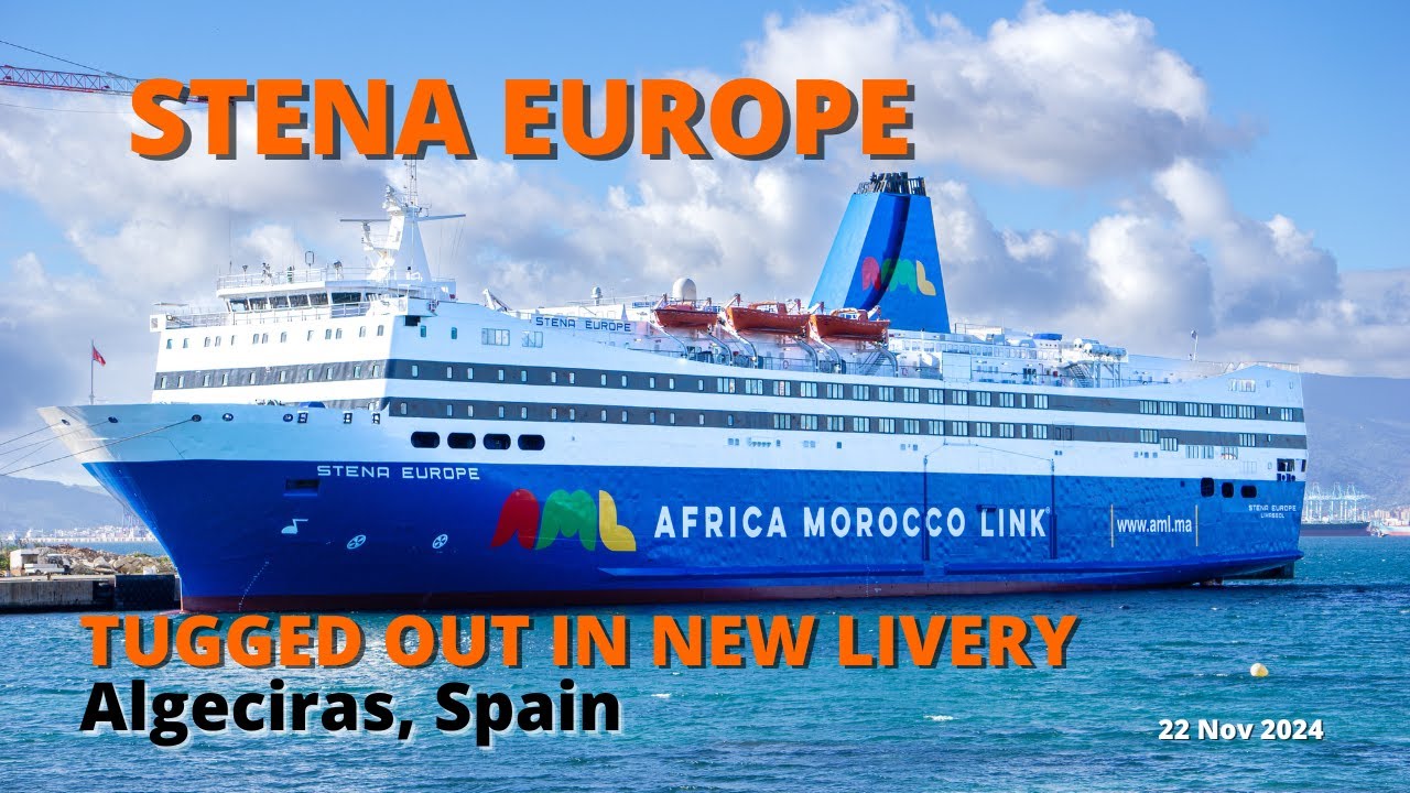 STENA EUROPE After Paint Job in Spain, Tugged Out of Ship Yard to Algeciras Spain 22 Nov 2024