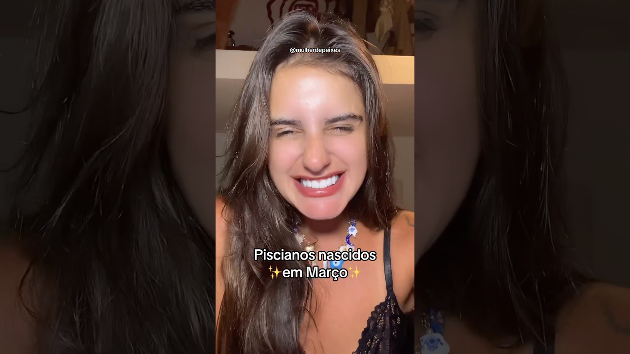 Piscianos nascidos em MAR&Ccedil;O!  #signos #signodepeixes #peixes #marco #fyp #personalidade #astrologia
