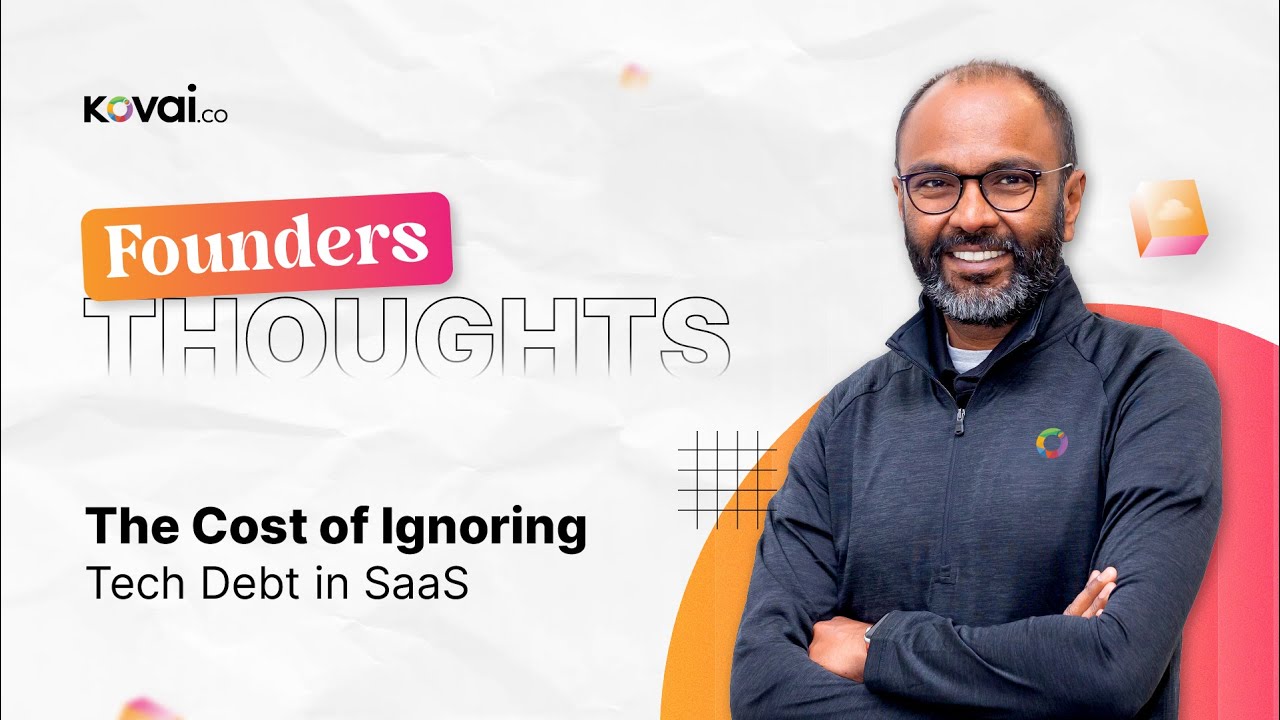 Episode 26: The Cost of Ignoring Tech Debts | Founders Thoughts