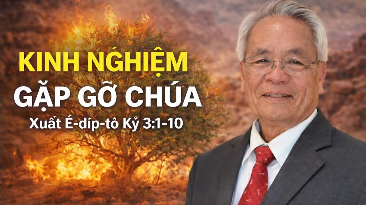 CUỘC GẶP GỠ LÀM THAY ĐỔI LỊCH SỬ ISRAEL 🔥|| Xuất Ê-díp-tô Ký 3:1-10 || Mục Sư  #Đặng QuyThế
