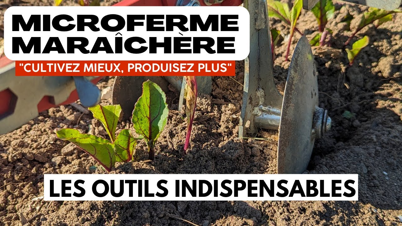 Quels sont les outils indispensables du mara&icirc;cher bio-intensif ?
