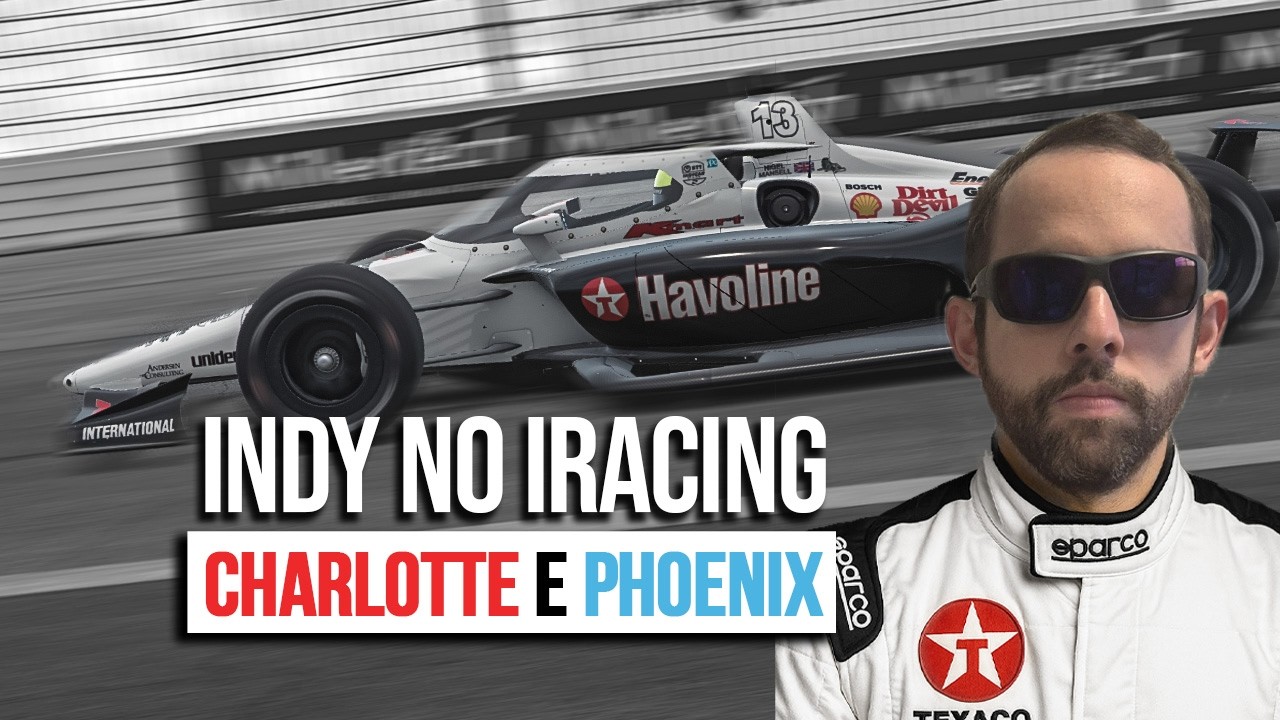 Fórmula Indy - Acelerando forte em Charlotte e Phoenix!
