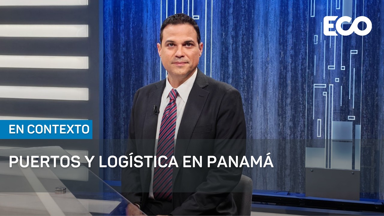 Puertos y logística en Panamá en tiempos de cambio | #En Contexto