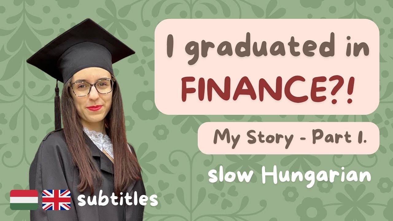 My Story (Part 1) - Slow Hungarian with Subtitles