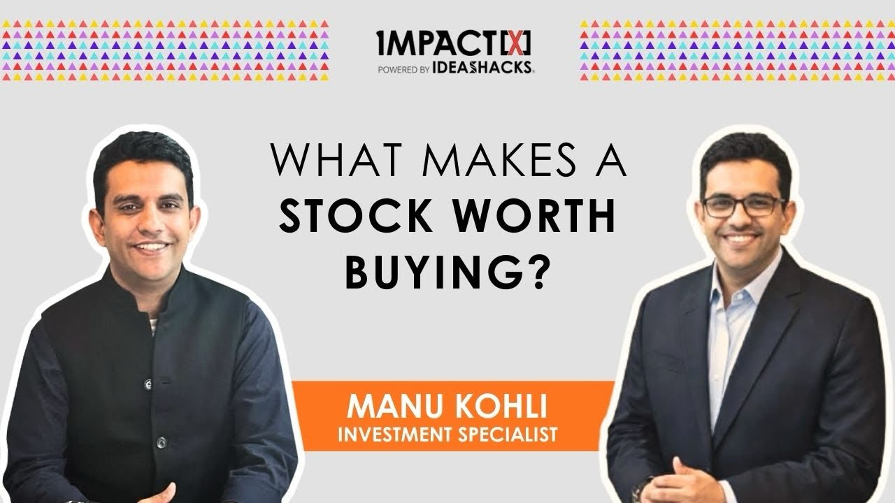 What Investors Look for in Startups & Stocks | Ft. Manu Kohli | Impact[X]Studio