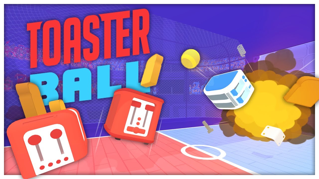 IF TOAST WAS A SPORT!! - Toasterball (4-Player Gameplay)