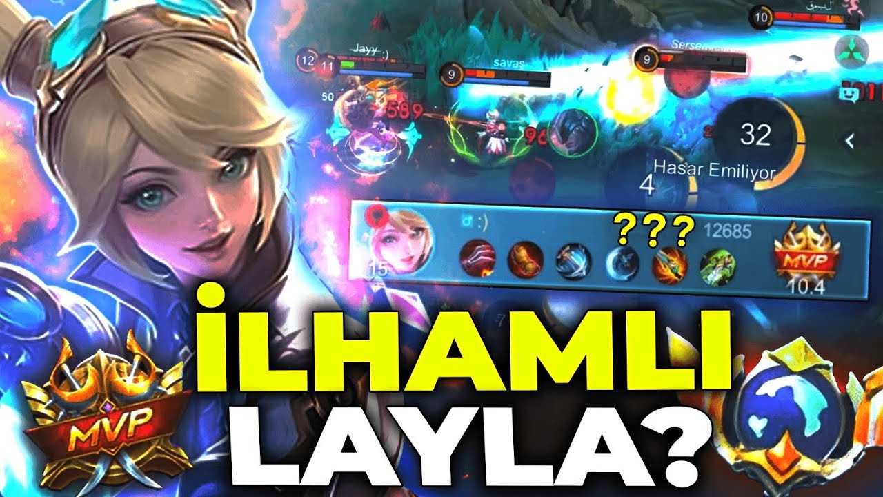 LAYLA OYNA AMA İLHAMLI ? | Mobile Legends