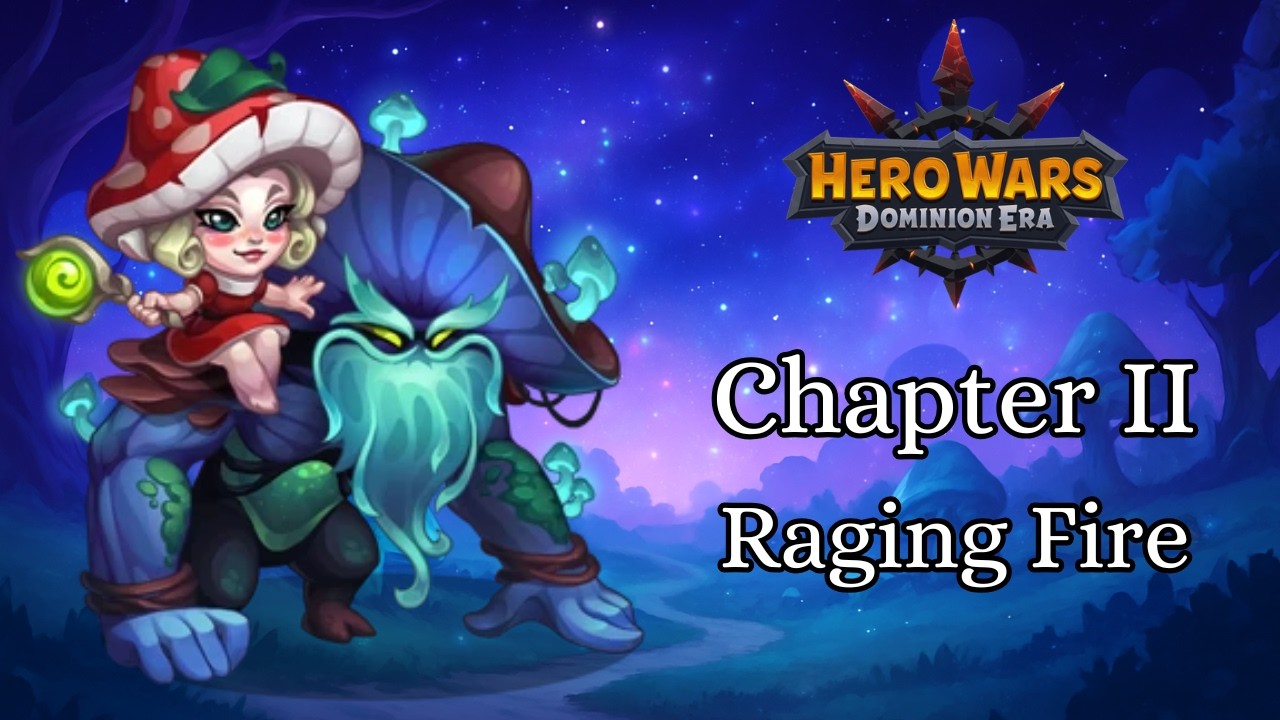 Hero Wars DE: Forest Awakening Chapter II Raging Fire Gameplay (Reuploaded)