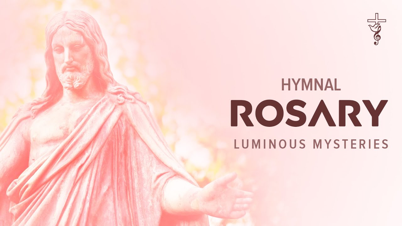 Singing Rosary: Luminous Mysteries | Thursdays | Holy Rosary Hymnal | Gregorian Chant