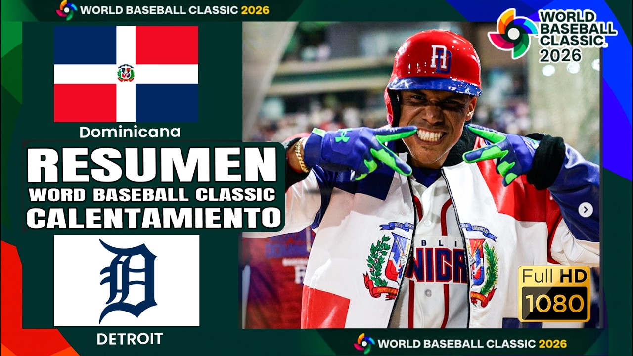 Republica Dominicana vs Detroit  | RESUMEN OFICIAL ⚾ | Partido de Preparación | Clásico Mundial 2026