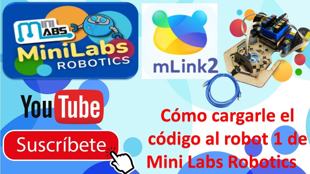 Cómo cargarle el código al robot 1 de Mini Labs Robotics (Bumper-Rebotador)