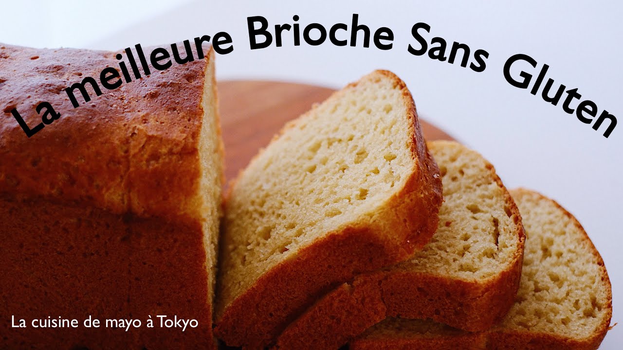 La Recette de la meilleure Brioche sans gluten !