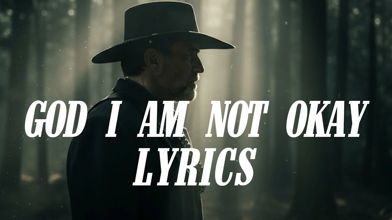 God I Am Not Okay (Dark Country Blues Version) Lyrics