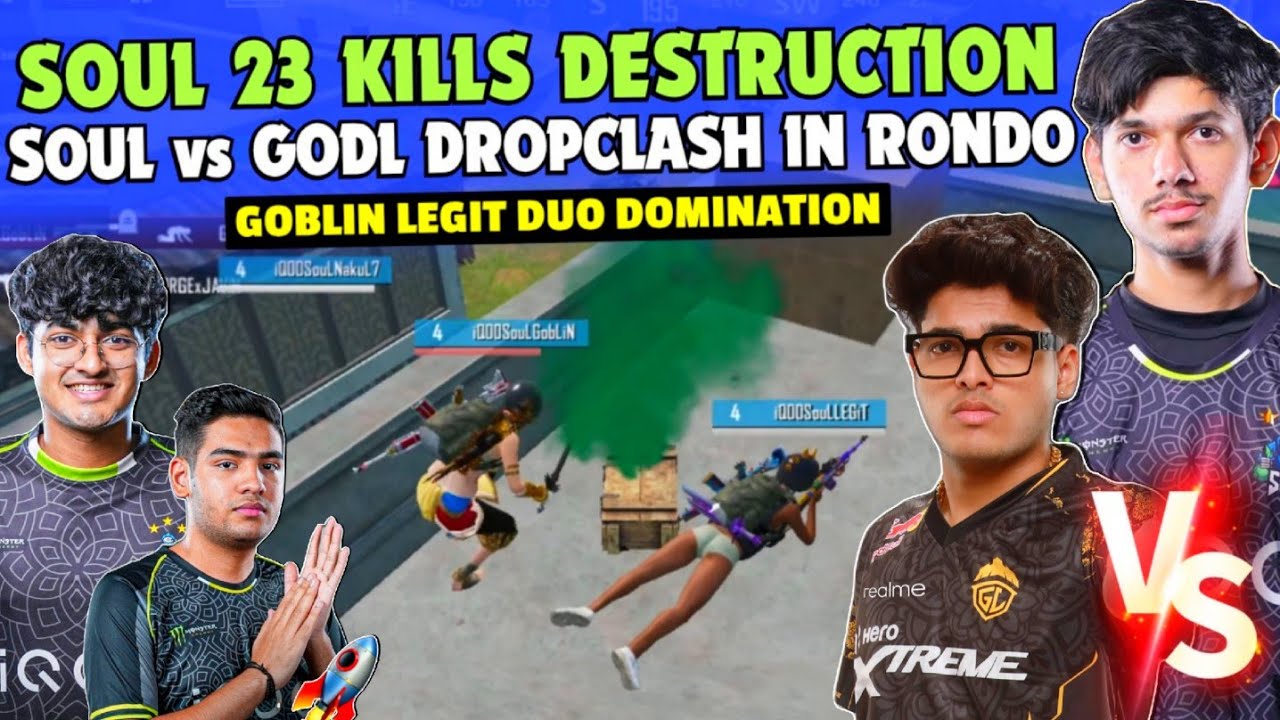 Team SouL 23 Finishes Destruction😳 Soul Goblin Legit Domination🔥 SOUL vs GODL Drop Clash in Rondo💛🚀