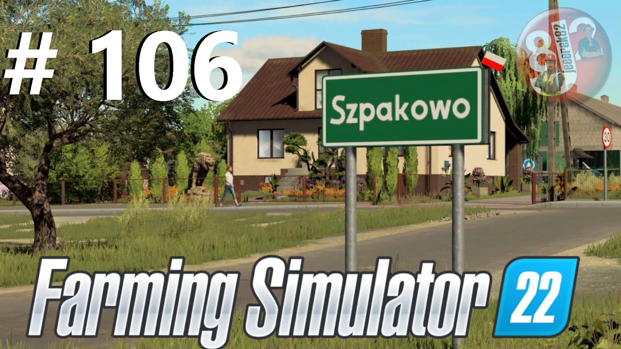 Dziadkowe fatałaszki 🚜#106 FS22 🚜 SZPAKOWO 🐦 Życie na kredycie 💲💲