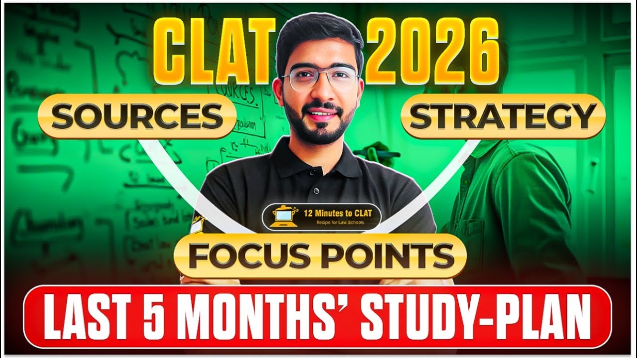 CLAT 2026: Last 5 Months Preparation Plan (From Scratch) I Comprehensive Strategy I Keshav Malpani