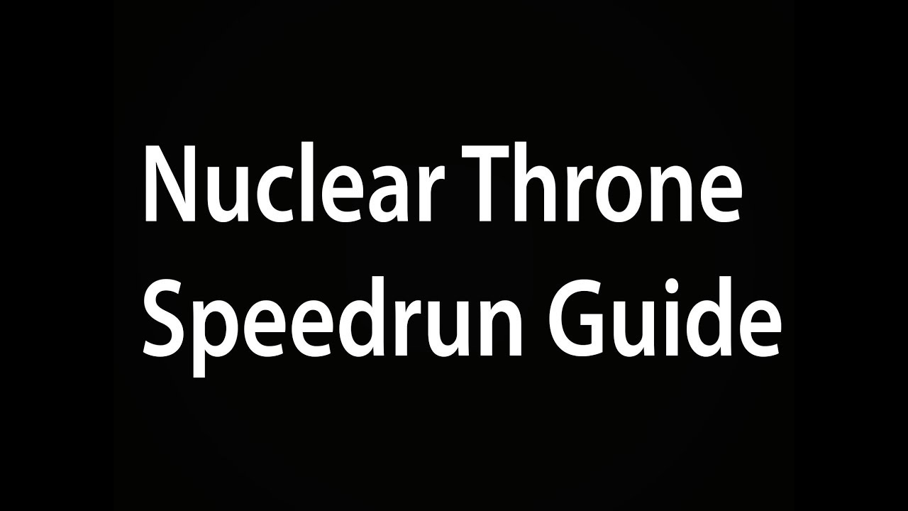Nuclear Throne Speedrun Guide