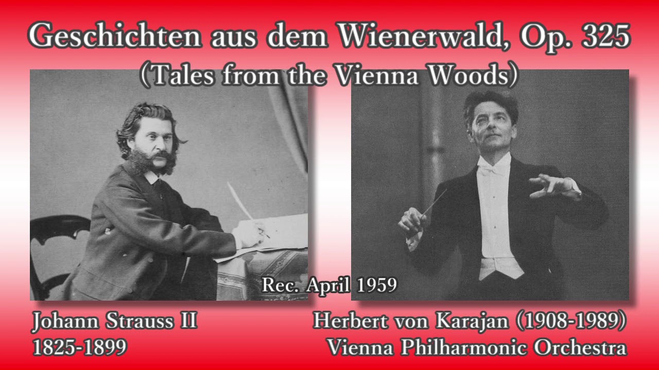 J. Strauss II: Tales from the Vienna Woods, Karajan & VPO (1959) J. シュトラウス2世 ウィーンの森の物語 カラヤン