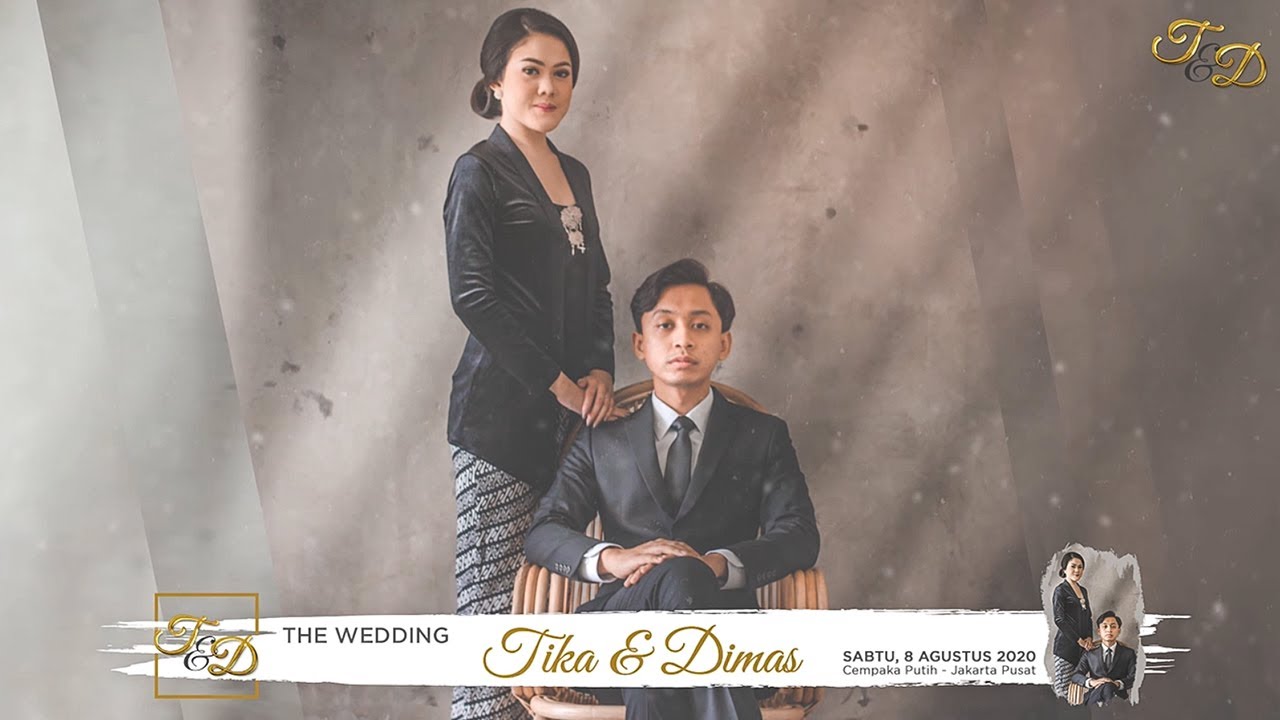 The Wedding Day Tika & Dimas (Cempaka Putih - Sabtu 8 Agustus 2020) - Edited