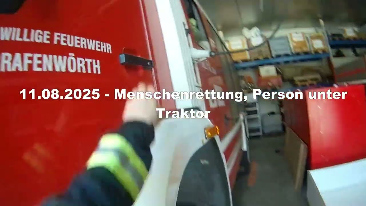 11.08.2025 - Menschenrettung, Person unter Traktor (Alarmfahrt)