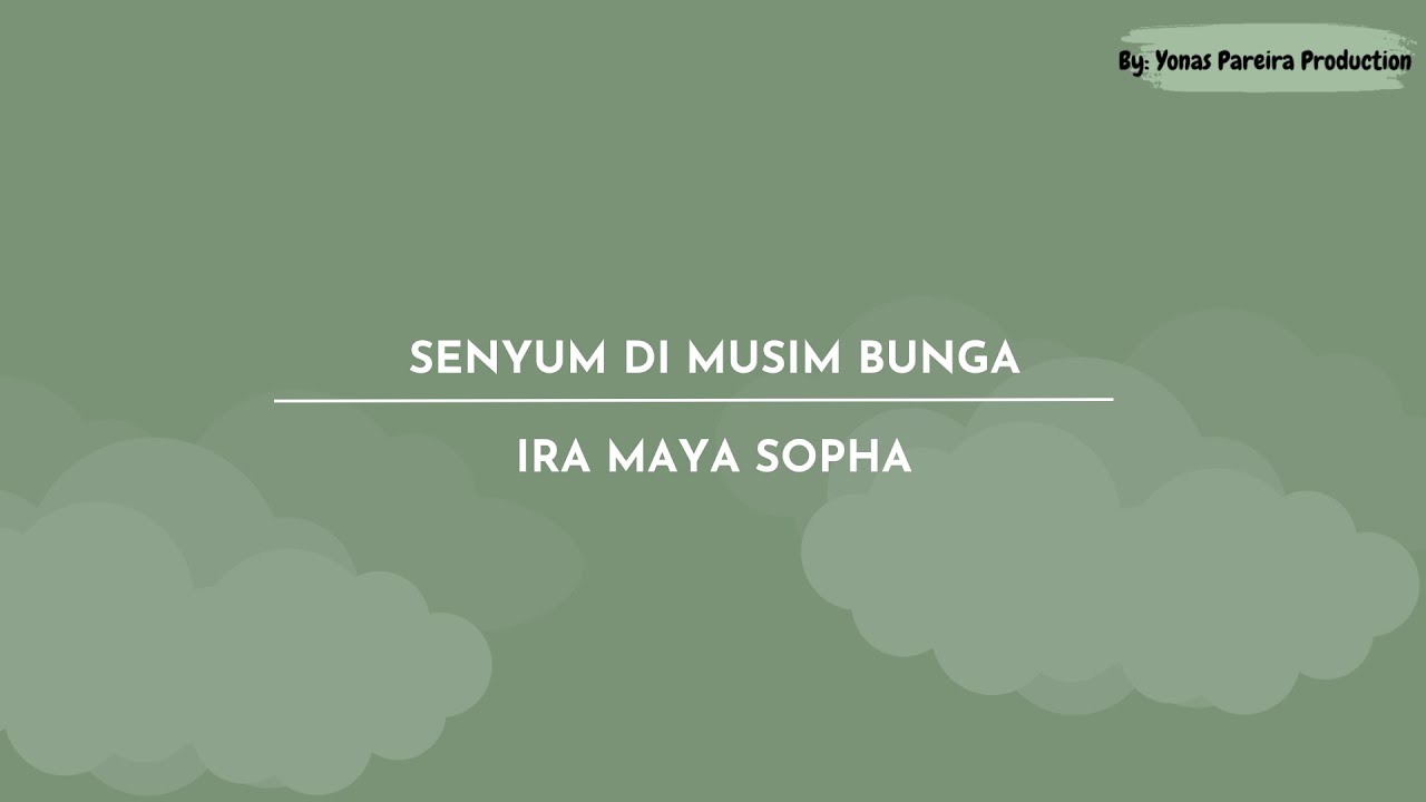 Senyum di Musim Bunga - Ira Maya Sopha