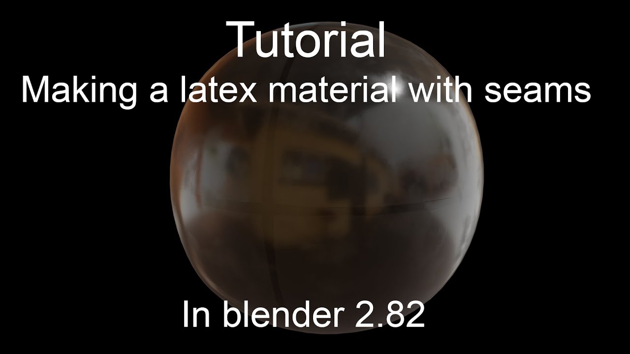 Latex Seam Tutorial