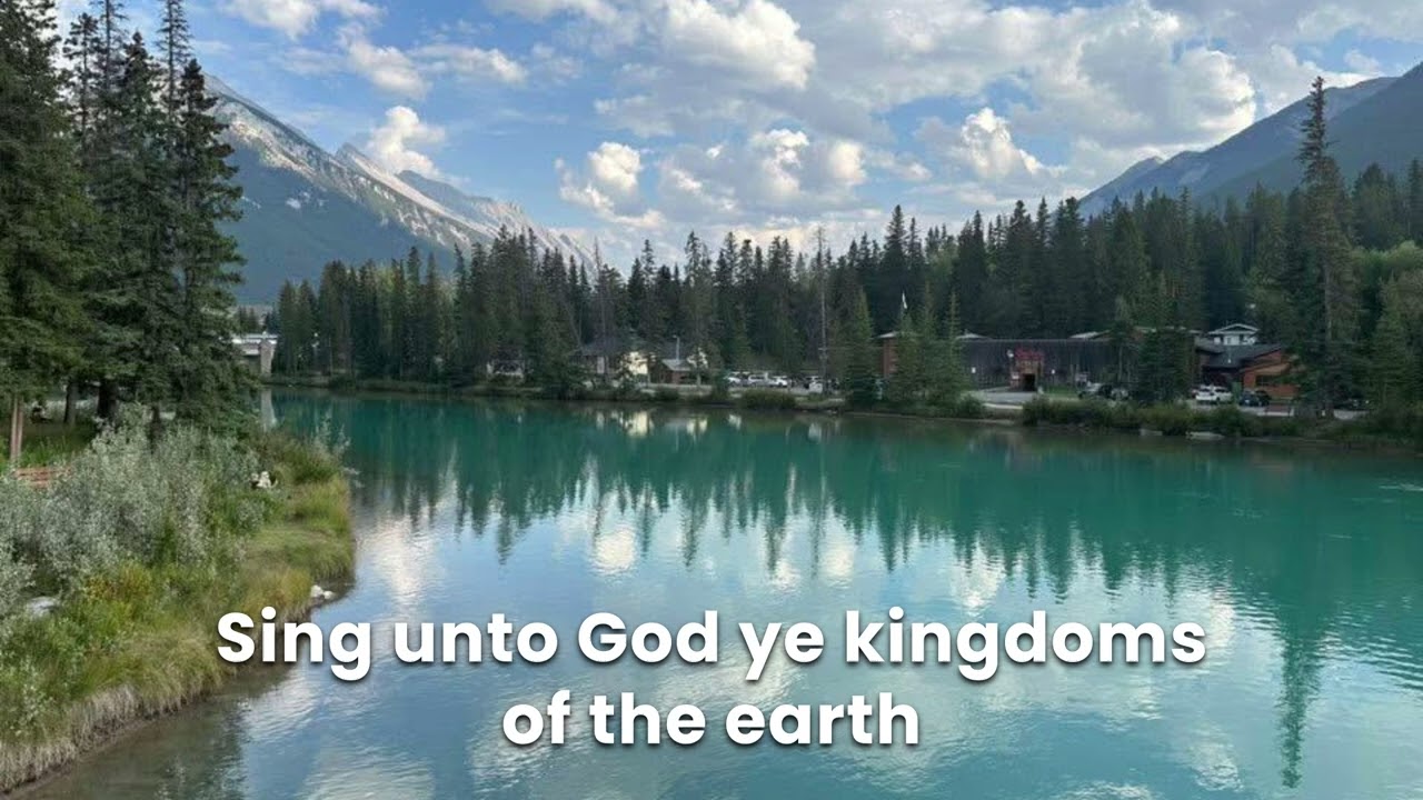Psalm 68 Song 4 - The God of Strength and Glory (KJV)|SingLogos