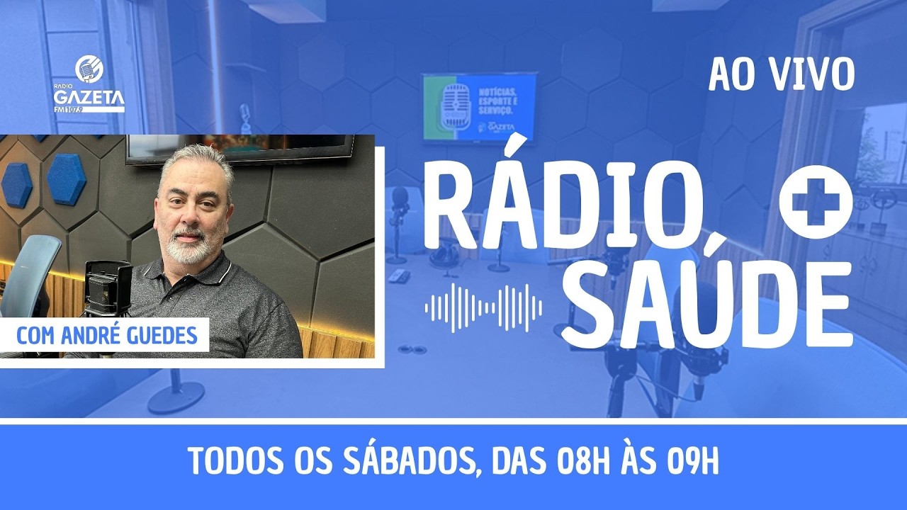 🩺 Rádio Saúde | Rádio Gazeta 107,9 FM - 28/02/2026