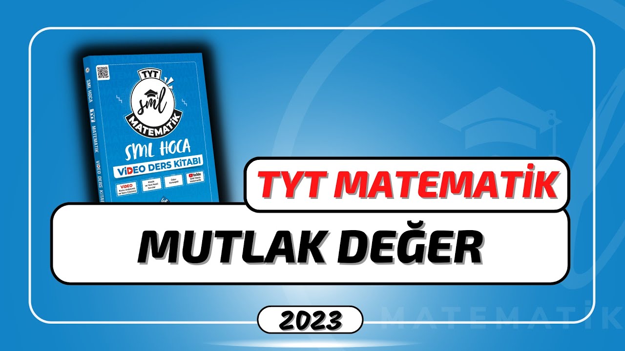 TYT Matematik 2023 | Mutlak Değer | 4. Hafta | #smlhoca #matematik