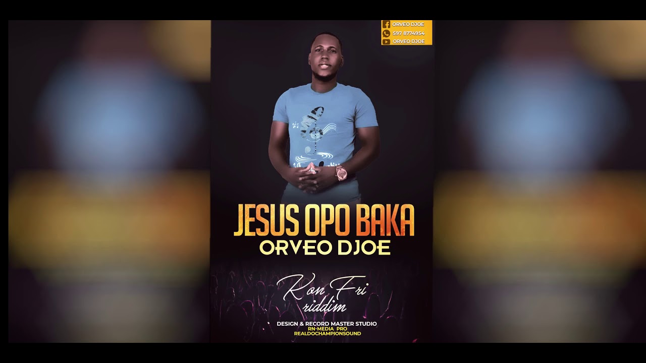 Orveo Djoe - Jesus Opo Baka (Prod:RN Media Pro) Kon Fri Riddim
