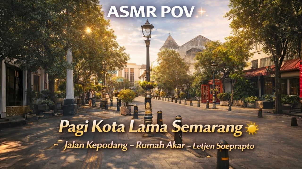 ASMR POV di Kota Lama Semarang  | Heritage Walk | | Jalan Kepodang – Rumah Akar – Letjen Soeprapto
