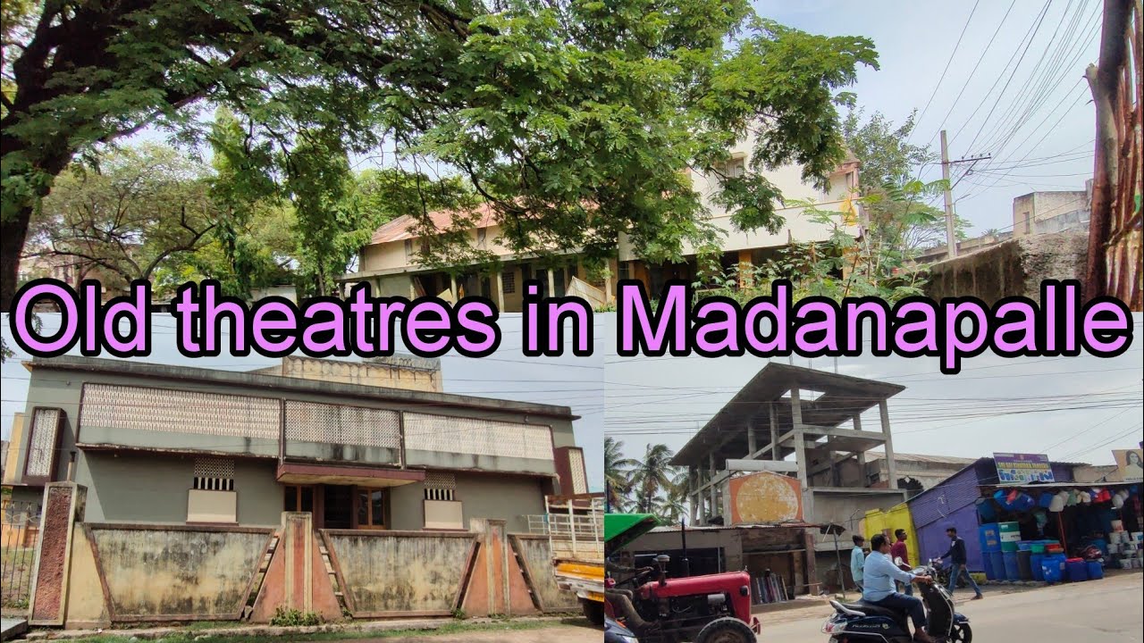 Old theatres in Madanapalle | పాత థియేటర్లు  #vlog |