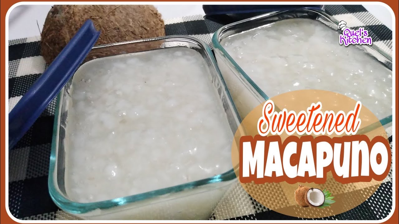 SWEETENED MACAPUNO/EASY MACAPUNO RECIPE