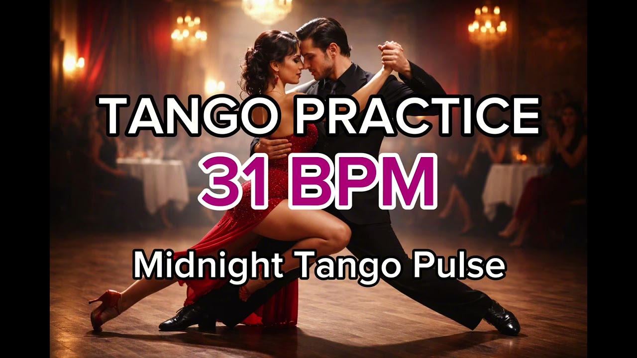 TANGO PRACTICE 31 BPM Midnight Tango Pulse 