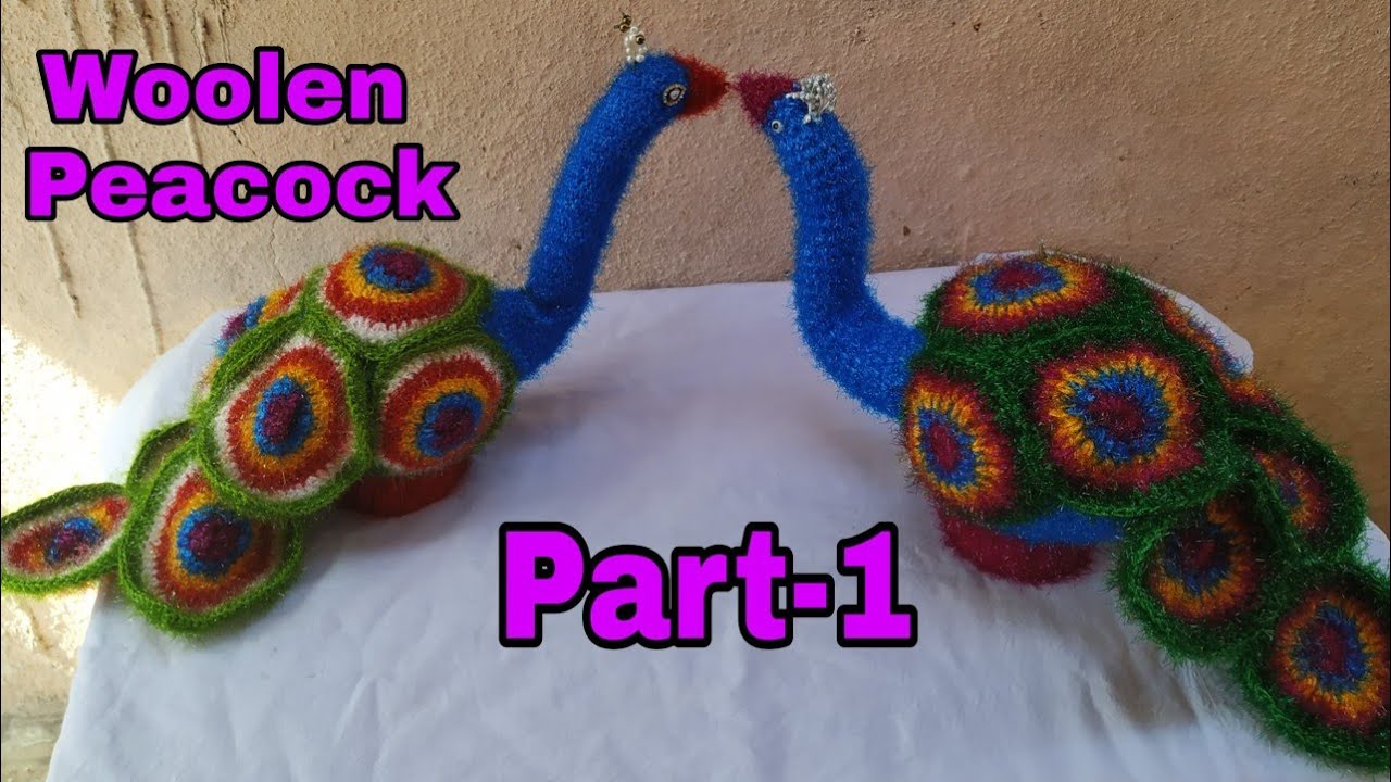 How to make woolen Peacock,ऊन का  मोर बनाना सीखें घर पे.(Part-1)