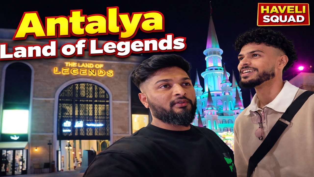 Antalya Land of Legends After Dark 🌙 Itna Beautiful Ho Sakta Hai?! Boat Ride | Haveli Squad